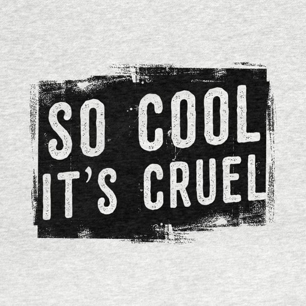 So cool it's cruel by OsFrontis